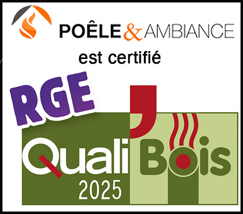 Certification RGE Qualibois 2025 de Poêle & Ambiance sur Valence (Drôme Ardèche)
